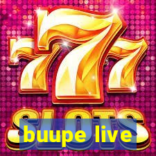 buupe live